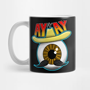 Eye Mexico Sombrero Ayayay Moustache Cartoon Eyeball Mug